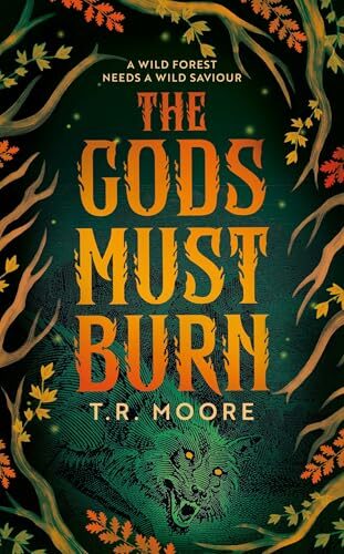 The Gods Must Burn