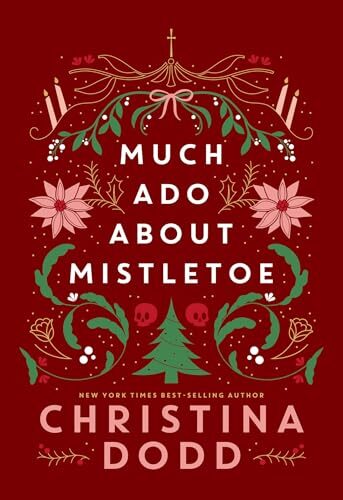 Much Ado About Mistletoe (Daughter of Montague #4)