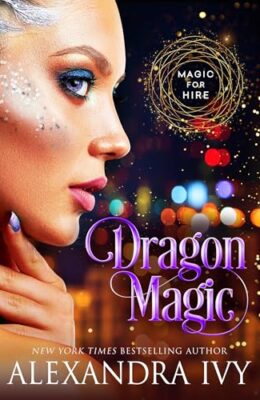 Dragon Magic (Magic For Hire #4)