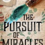 The Pursuit of Miracles (Dr Ally Oldfield #3)