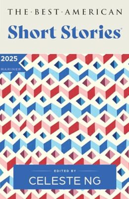 The Best American Short Stories 2025