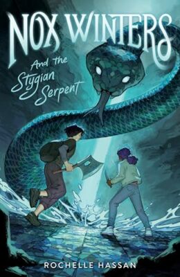 Nox Winters and the Stygian Serpent (Nox Winters and the Midnight Wolf #2)
