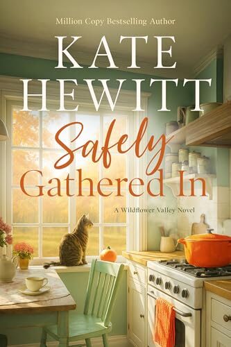 Safely Gathered In (Wildflower Valley #4)