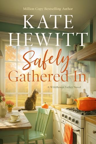 Safely Gathered In (Wildflower Valley #4)