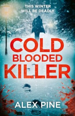 Cold Blooded Killer (DI James Walker #6)