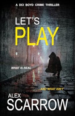 Let’s Play (DCI Boyd Crime Thrillers #14)