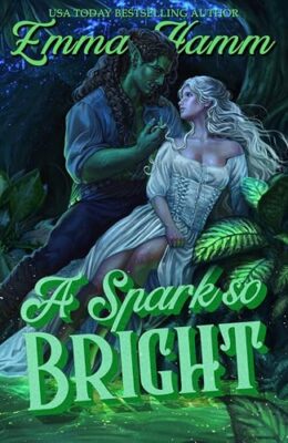 A Spark so Bright (Kingdom Below #3)
