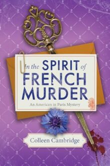 In the Spirit of French Murder (American in Paris Mystery #4)