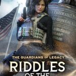 Riddles of the Revolution (Guardians of Legacy #5)