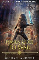 Haven Goes to War (House of the SpiderKing #9)