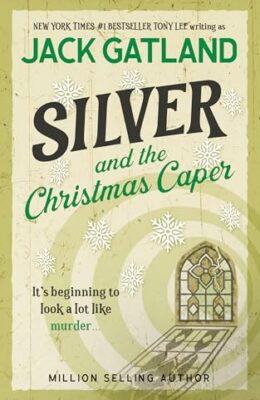 Silver and The Christmas Caper (Sebastian Silver #2)