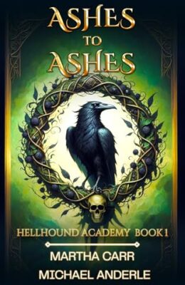Ashes to Ashes (Hellhound Academy #1)