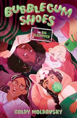 The Big Sleepover (Bubblegum Shoes #2)