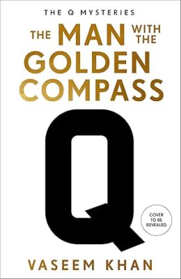 The Man with the Golden Compass (Q Mystery #2)