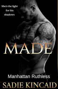 Made (Manhattan Ruthless #4)