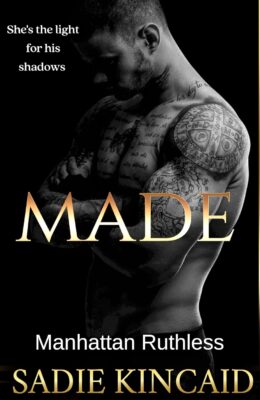 Made (Manhattan Ruthless #5)
