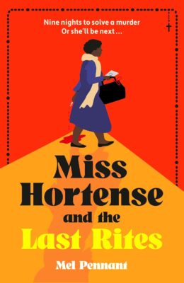 Miss Hortense and the Last Rites (Miss Hortense Mysteries #2)