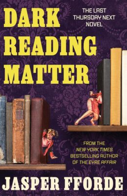 Dark Reading Matter (Thursday Next #8)