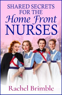 Shared Secrets for the Home Front Nurses (Home Front Nurses #4)