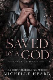 Saved By A God (Kings Of Mafia)