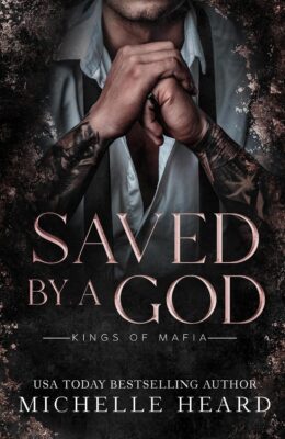 Saved By A God (Kings Of Mafia)
