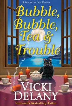 Bubble, Bubble, Tea and Trouble (Tea by the Sea Mystery #7)