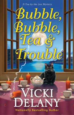 Bubble, Bubble, Tea and Trouble (Tea by the Sea Mystery #7)