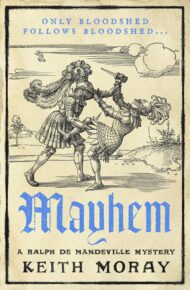 Mayhem (Ralph de Mandeville Mystery #3)