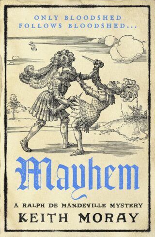 Mayhem (Ralph de Mandeville Mystery #3)