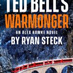 Ted Bell’s Warmonger (Alex Hawke #14)