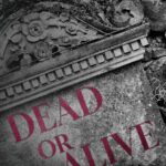 Dead or Alive