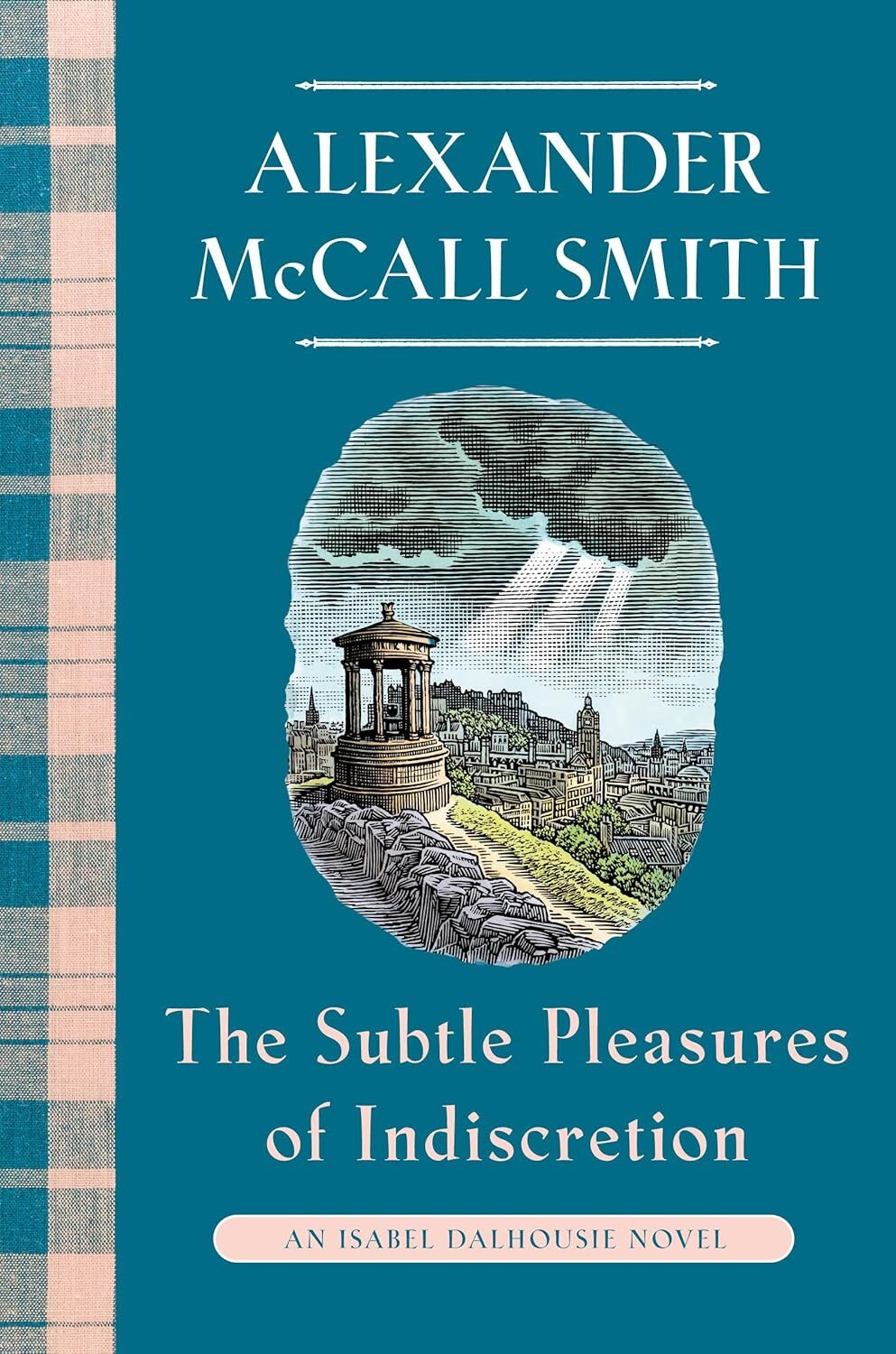 The Subtle Pleasures Of Indiscretion (Isabel Dalhousie #16)