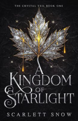 A Kingdom Of Starlight (The Crystal Veil #1)