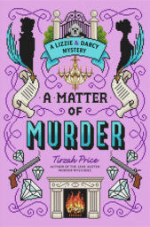 A Matter Of Murder (Lizzie And Darcy Mystery #2)