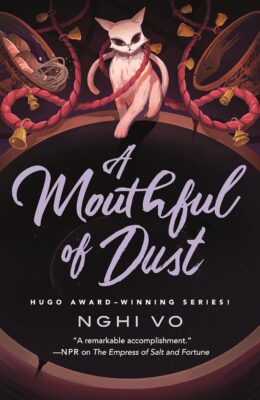 A Mouthful Of Dust (The Singing Hills Cycle #6)