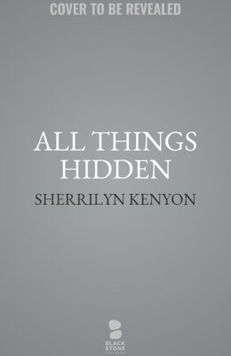 All Things Hidden