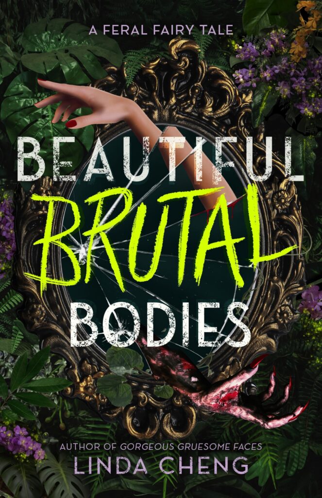 Beautiful Brutal Bodies (Gorgeous Gruesome Faces #2)
