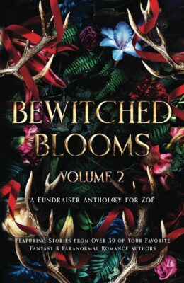 Bewitched Blooms (Bewitched Blooms Anthology #2)