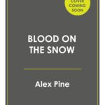 Blood On The Snow