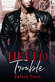 Hello Trouble