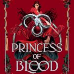 Princess Of Blood (The Shards Of Magic #2)