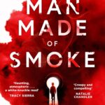 The Man Made of Smoke Paperback