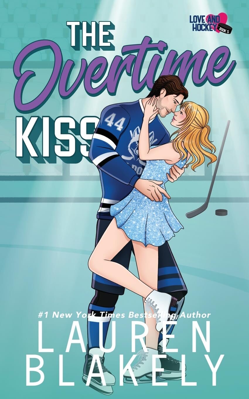 The Overtime Kiss (Love And Hockey #5)