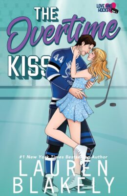 The Overtime Kiss (Love And Hockey #5)