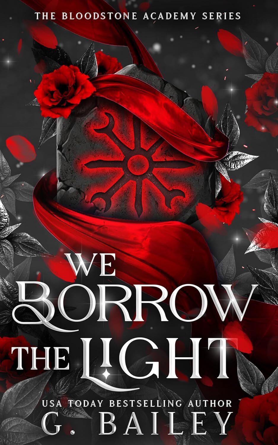 We Borrow The Light (The Bloodstone Academy Series Book 2)