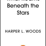What Roams Beneath the Stars (Of Flesh & Bone)