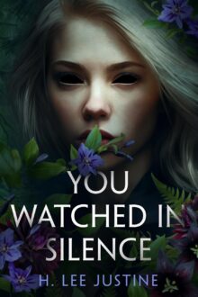 You Watched in Silence