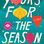 Yours for the Season A Novel
