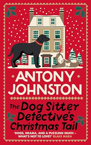 The Dog Sitter Detective’s Christmas Tail (Dog Sitter Detective #4)