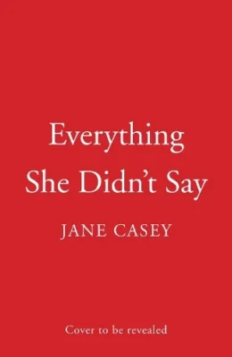 Everything She Didn’t Say